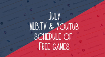 【MLB.TV】YouTube & free Live stream 7月　スケジュールリスト